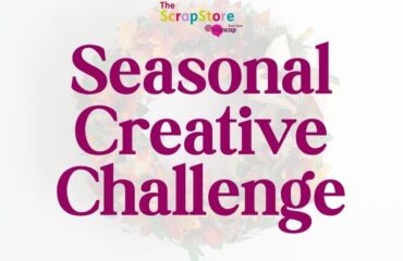 Seasonal Creative Challenge Seasonal Creative Challenge