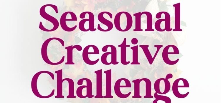 Seasonal Creative Challenge